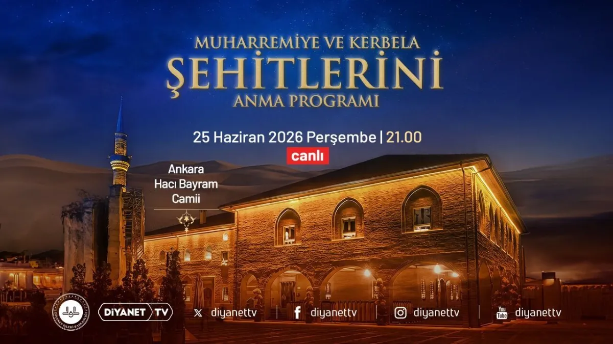 Ankara'da Kerbela Şehitleri Muharremiye ve Mersiyelerle Anılacak: Diyanet TV Canlı Yayını Kaçmaz!