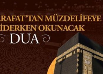 Arafat' tan Müzdelifeye Giderken Okunacak Dua