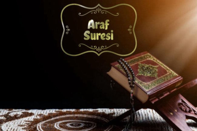 Araf Suresi'nin fazileti