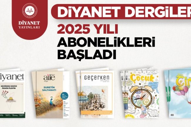 Diyanet Dergileri 2025 yılı abonelikleri başladı