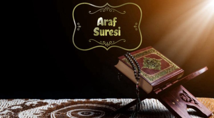 Araf Suresi'nin fazileti