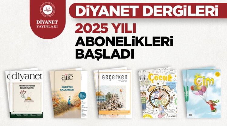 Diyanet Dergileri 2025 yılı abonelikleri başladı