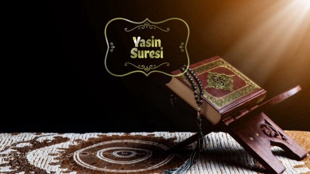 Yasin Suresi Okunuşu: Arapça oku, dinle, Türkçe anlamı, fazileti, meali