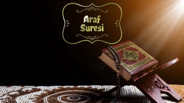 Araf Suresi'nin fazileti