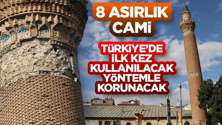 8 asırlık cami Türkiye’de ilk kez kullanılacak yöntemle korunacak