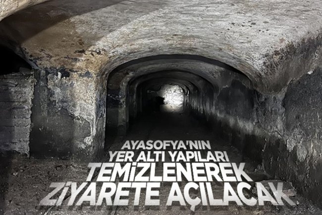 Ayasofya'nın yer altı yapıları temizlenerek ziyarete açılacak
