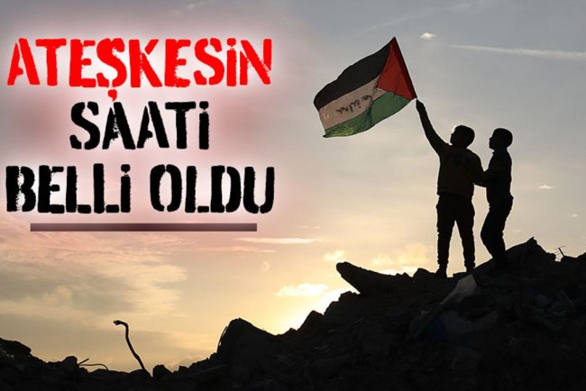 Gazze Şeridi'ndeki ateşkes yarın yerel saatle 08.30'da yürürlüğe girecek