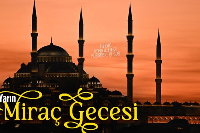 Yarın Miraç gecesi