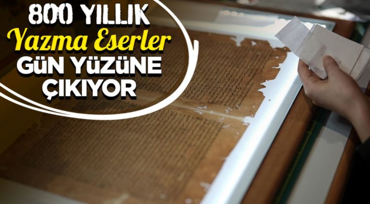 Anadolu'nun 800 yıla kadar uzanan "yazma eser" mirası gün yüzüne çıkacak