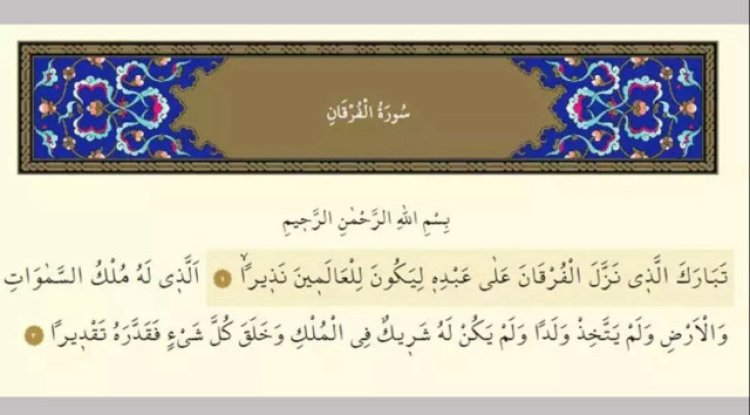 Furkan Suresi'nin faziletleri nelerdir?