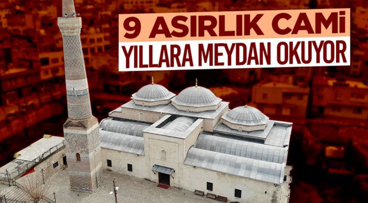 Siirt'te 9 asırlık cami yıllara meydan okuyor