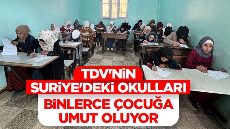 TDV'nin Suriye'deki okullarında 9 bine yakın öğrenci eğitim görüyor