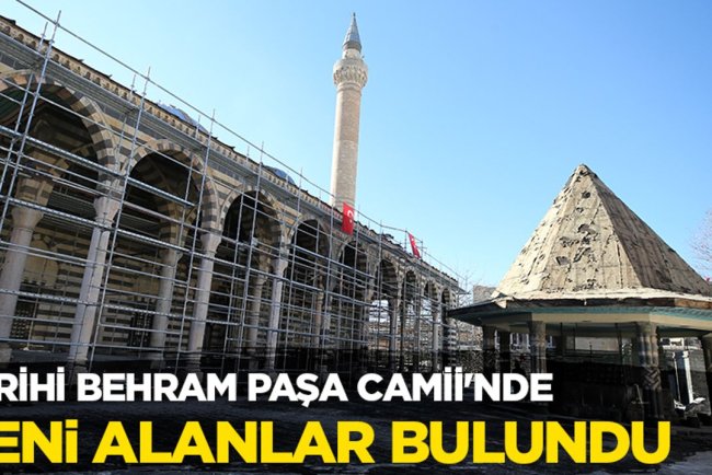 Tarihi Behram Paşa Camii'ndeki çalışmalarda yeni alanlar bulundu