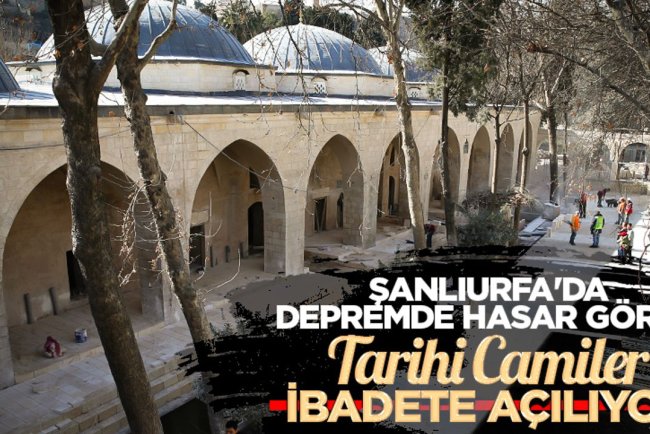 Şanlıurfa'da depremde hasar gören tarihi camiler ibadete açılıyor