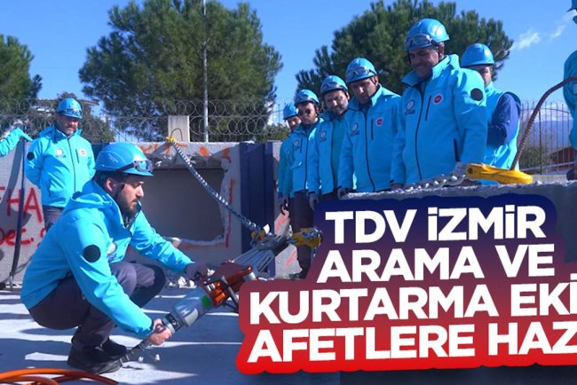 TDV İzmir Arama ve Kurtarma Ekibi afetlere hazır
