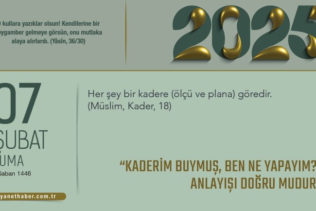 “Kaderim Buymuş, Ben Ne Yapayım?” Anlayışı Doğru Mudur?
