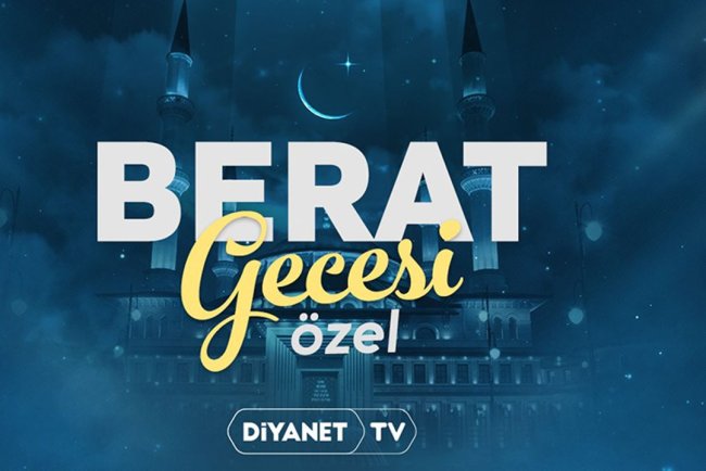 "Berat Gecesi Özel" Yayını Diyanet TV’de