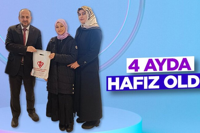 4 ayda hafız oldu