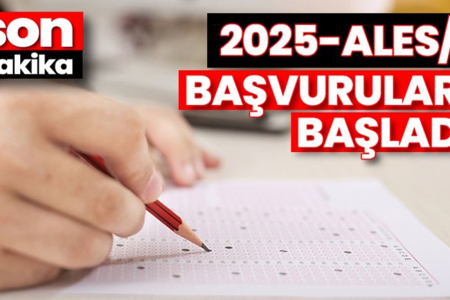 2025-ALES/1: Başvuruları Başladı