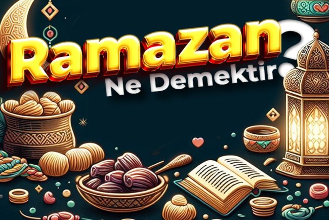Ramazan ne demektir?
