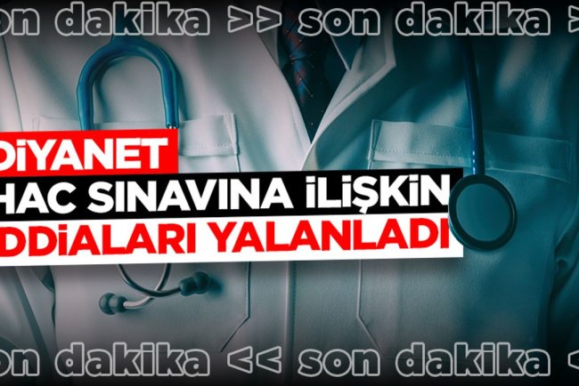 Diyanet, Hac sınavına ilişkin iddiaları yalanladı