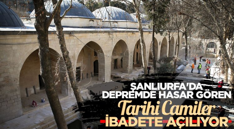 Şanlıurfa'da depremde hasar gören tarihi camiler ibadete açılıyor