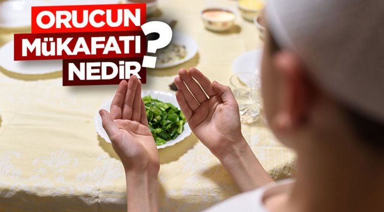 Orucun Mükafatı Nedir?