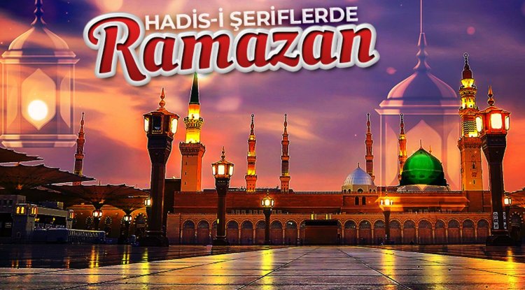 Hadis-i şeriflerde Ramazan