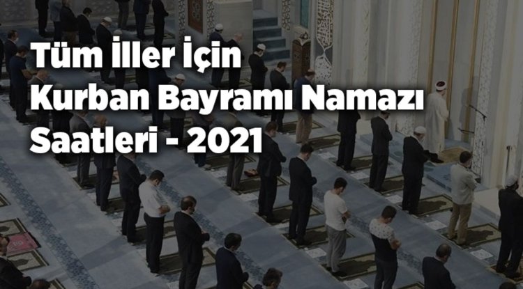 Kurban Bayramı namaz saatleri - 2021