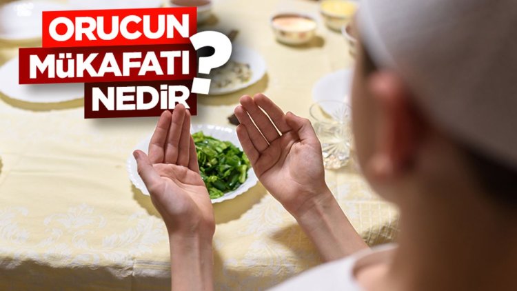 Orucun Mükafatı Nedir?