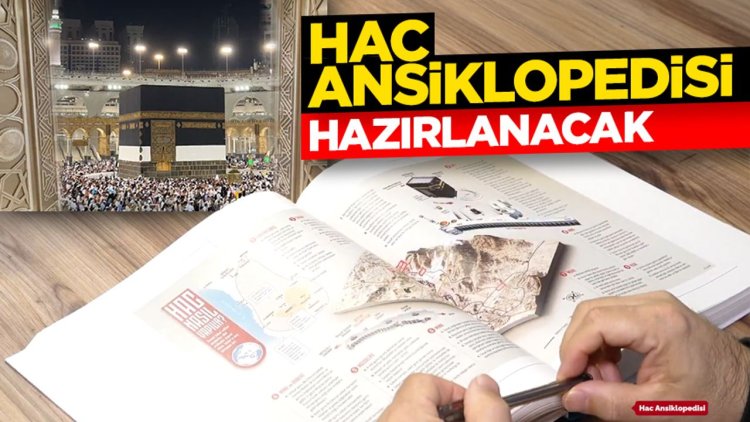 Erbaş: "Hac Ansiklopedisi" hazırlanacak