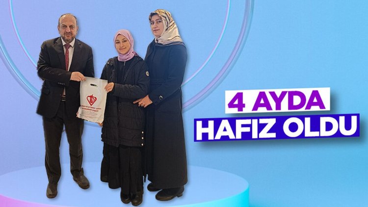 4 ayda hafız oldu