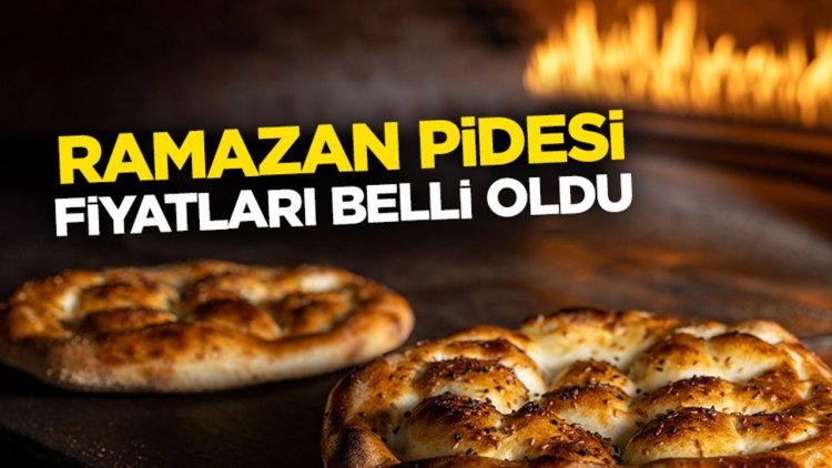 Ramazan pidesi fiyatları açıklandı