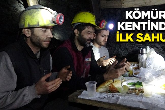 Kömür kentinin maden işçileri yerin metrelerce altında ilk sahurlarını yaptı