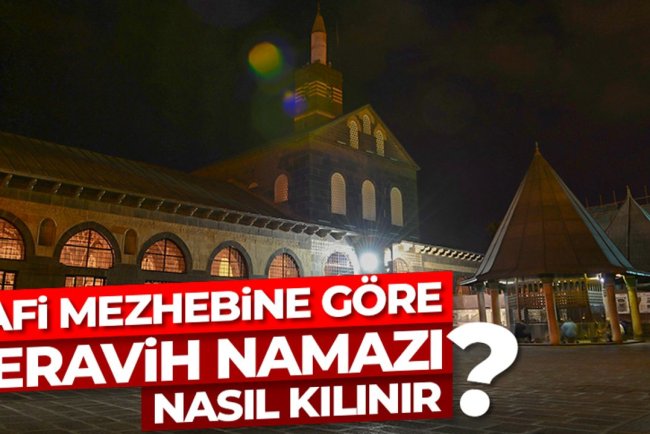 Şafi mezhebine göre teravih namazı nasıl kılınır?