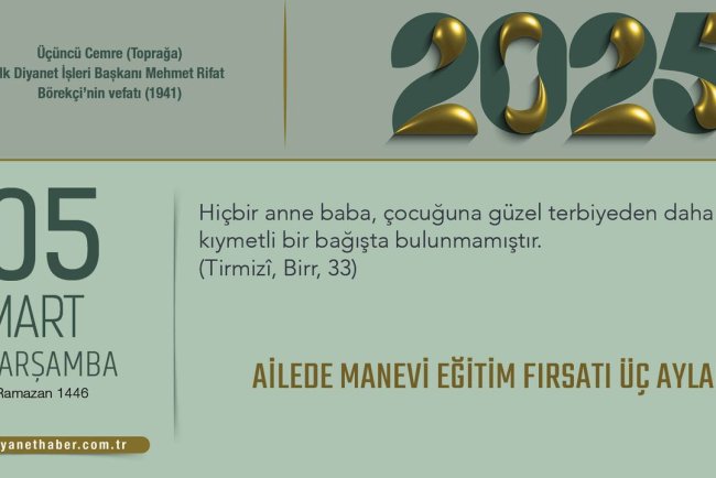 Ailede Manevi Eğitim Fırsatı Üç Aylar