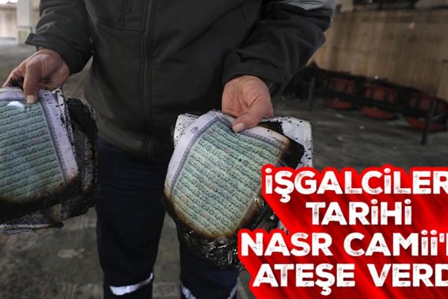 İşgalciler baskın düzenlediği Nablus kentinde tarihi Nasr Camii'ni ateşe verdi