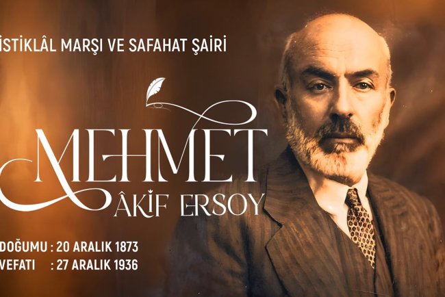 İstiklal Marşı ve Safahat Şairi: Mehmet Akif Ersoy