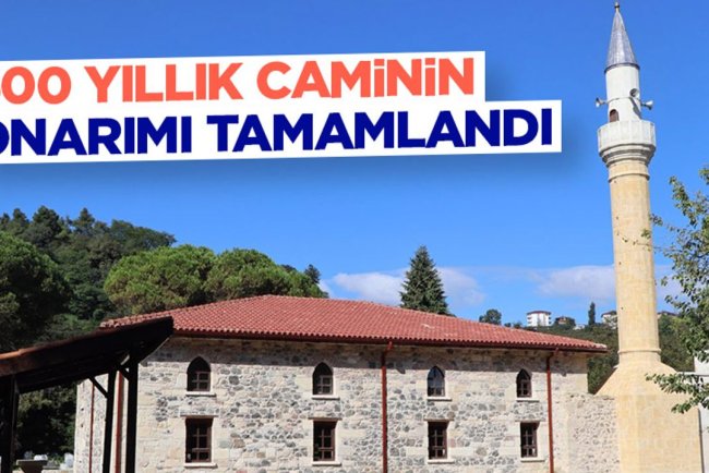 Ordu'da 600 yıllık caminin onarımı tamamlandı