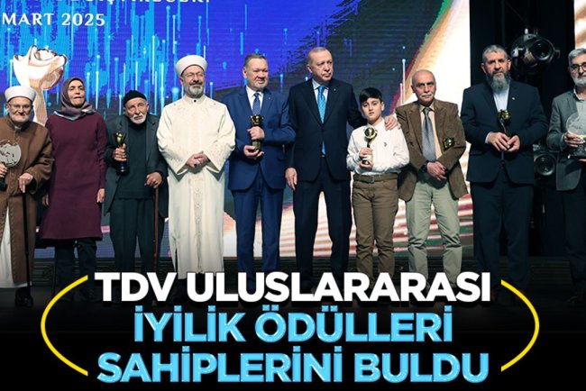 TDV Uluslararası İyilik Ödülleri sahiplerini buldu