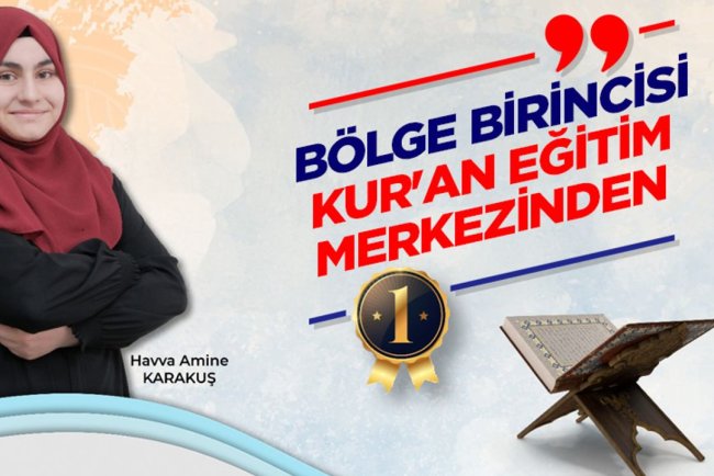 Bölge birincisi Kur'an eğitim merkezinden