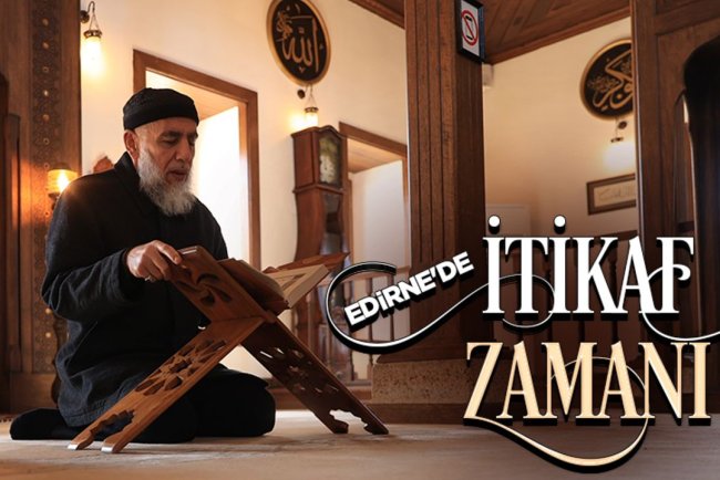 İtikafa girenler ramazanın son günlerini yoğun ibadetle geçiriyor