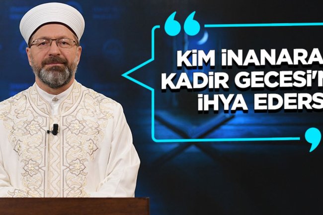 Kim inanarak Kadir Gecesi'ni ihya ederse