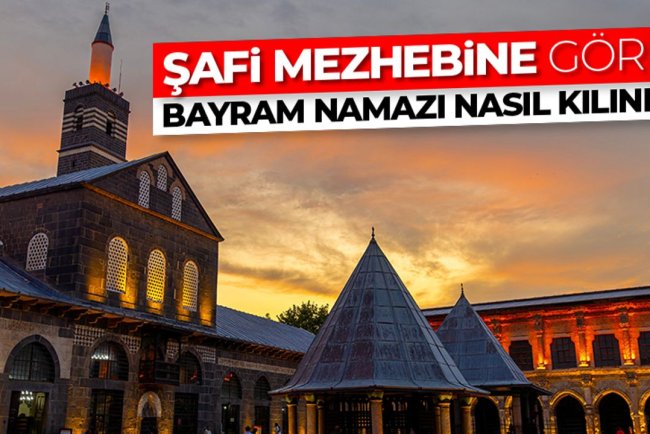 Şafi mezhebine göre bayram namazı nasıl kılınır?