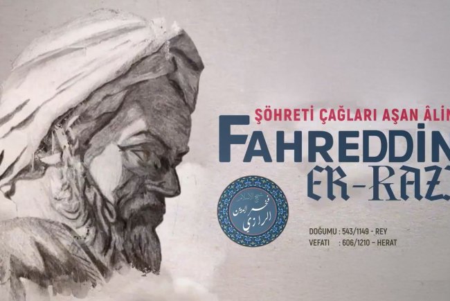 Şöhreti Çağları Aşan Alim: Fahreddin er-Razi