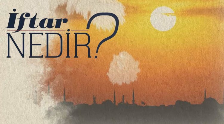 iftar nedir?