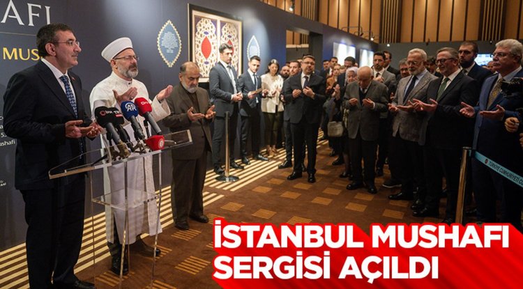 İstanbul Mushafı Sergisi açıldı
