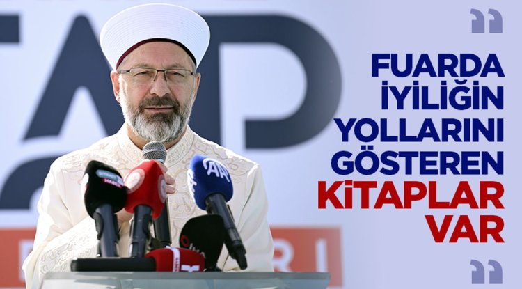 Erbaş: Fuarda, iyiliğin yollarını gösteren kitaplar var