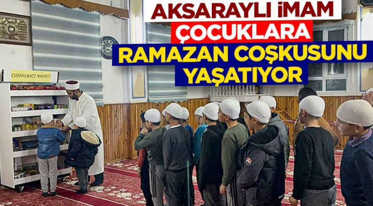 Aksaraylı imam, hediyeler ve oyunlarla çocuklara ramazan coşkusunu yaşatıyor