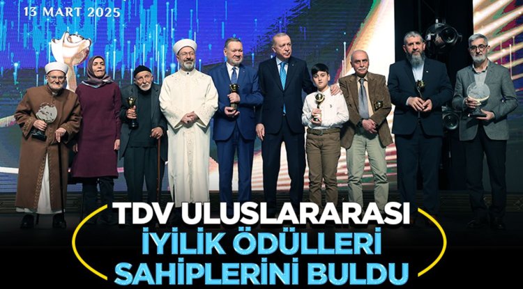 TDV Uluslararası İyilik Ödülleri sahiplerini buldu